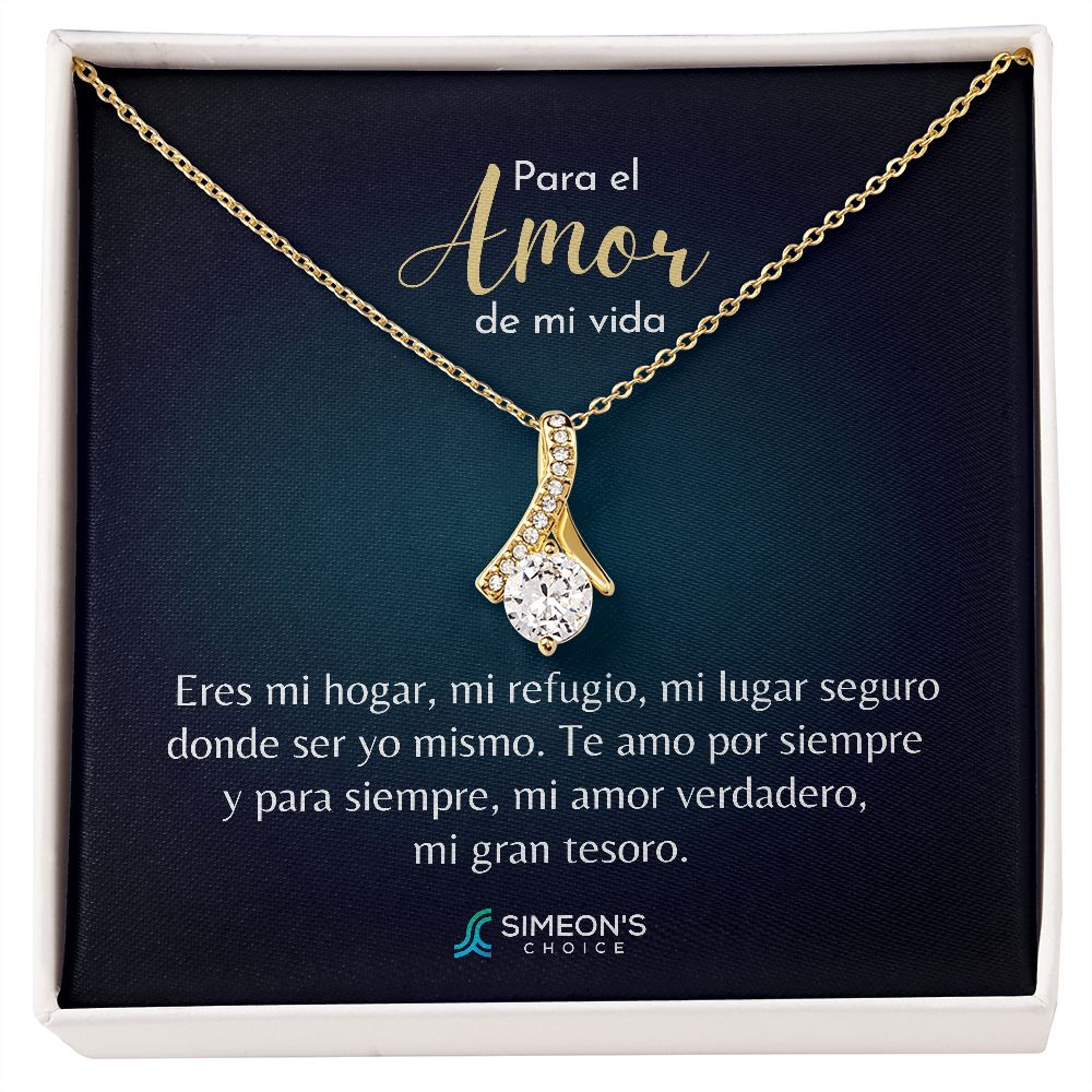 Para el Amor de mi Vida   Eres mi hogar, mi refugio, mi lugar  seguro dónde ser yo mismo. Te amo  por siempre y para siempre, mi amor  verdadero, mi gran tesoro.