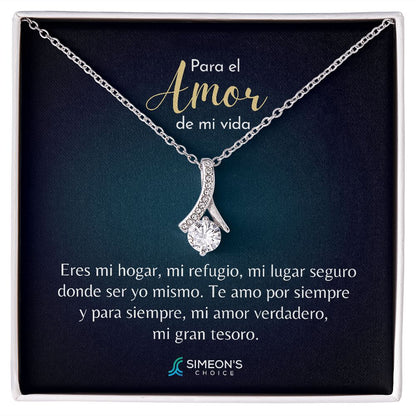 Para el Amor de mi Vida   Eres mi hogar, mi refugio, mi lugar  seguro dónde ser yo mismo. Te amo  por siempre y para siempre, mi amor  verdadero, mi gran tesoro.