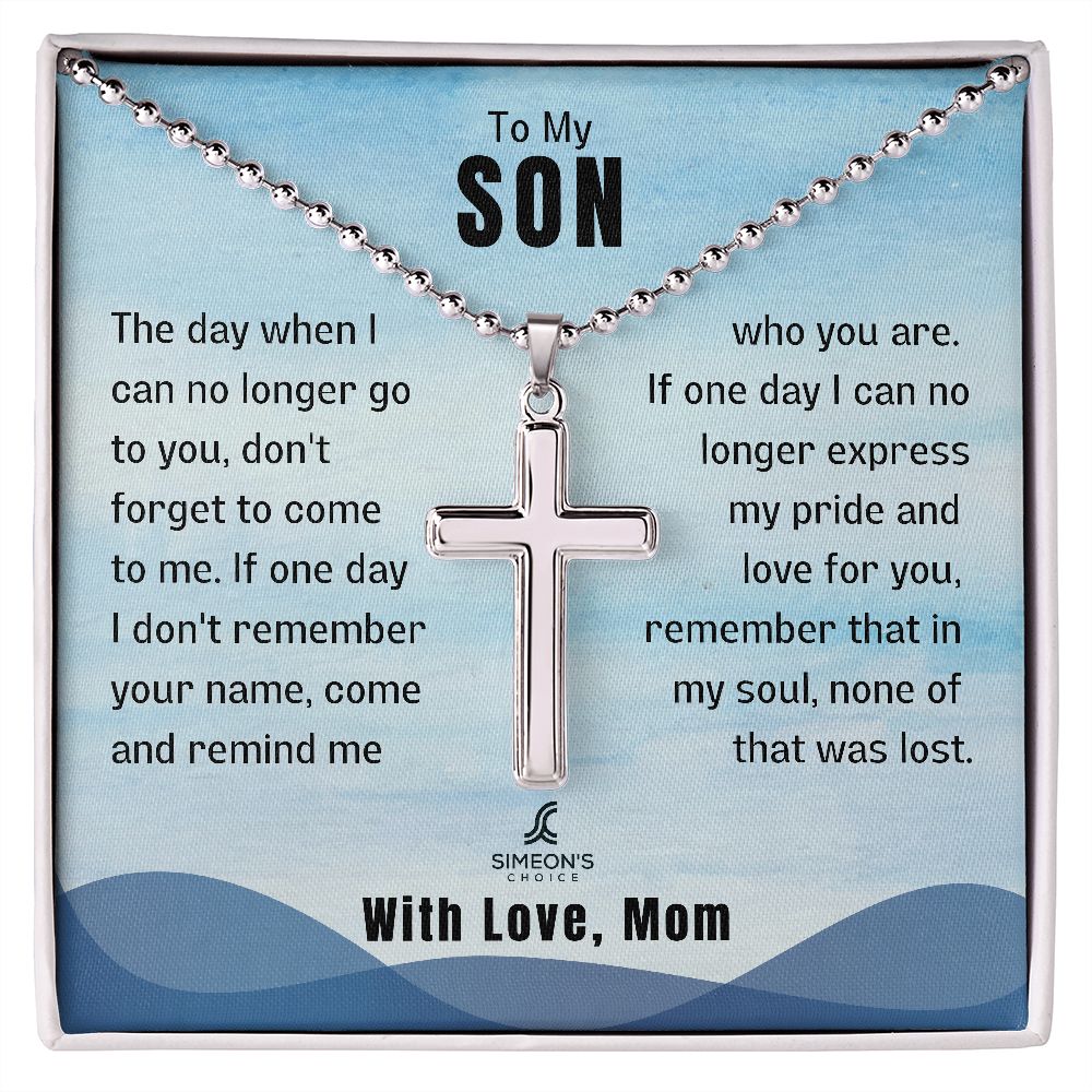 The day when I can no longer go to  you, don't forget to come to me. If  one day I don't remember your name,  come and remind me who you are. If  one day I can no longer express my  pride and love for you, remember that  in my soul, none of that was lost.  With Love, Mom